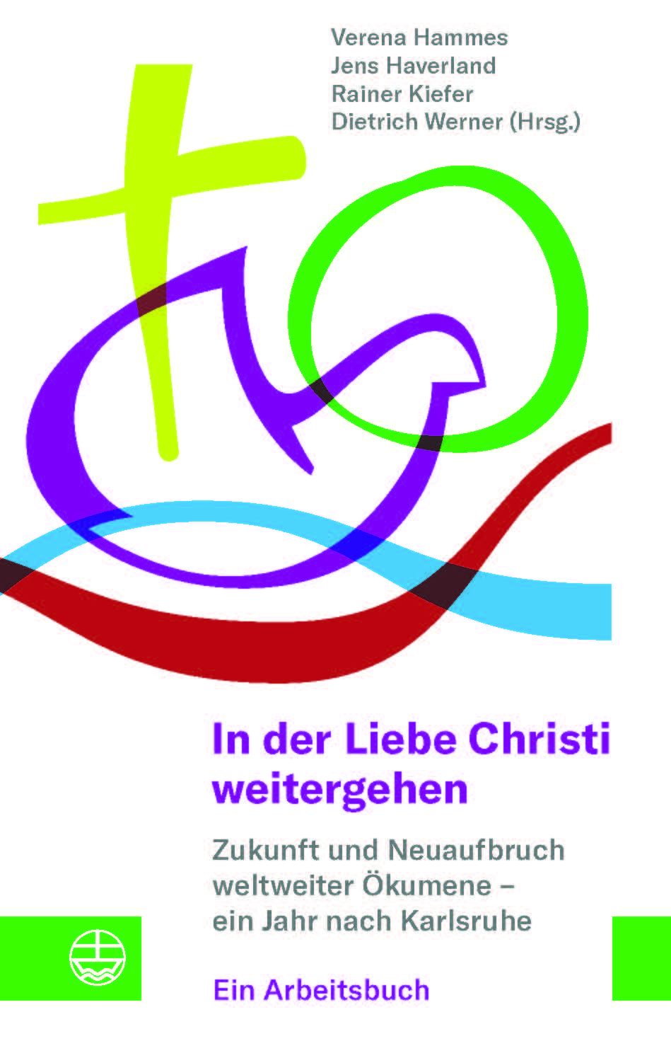 In der Liebe Christi weitergehen