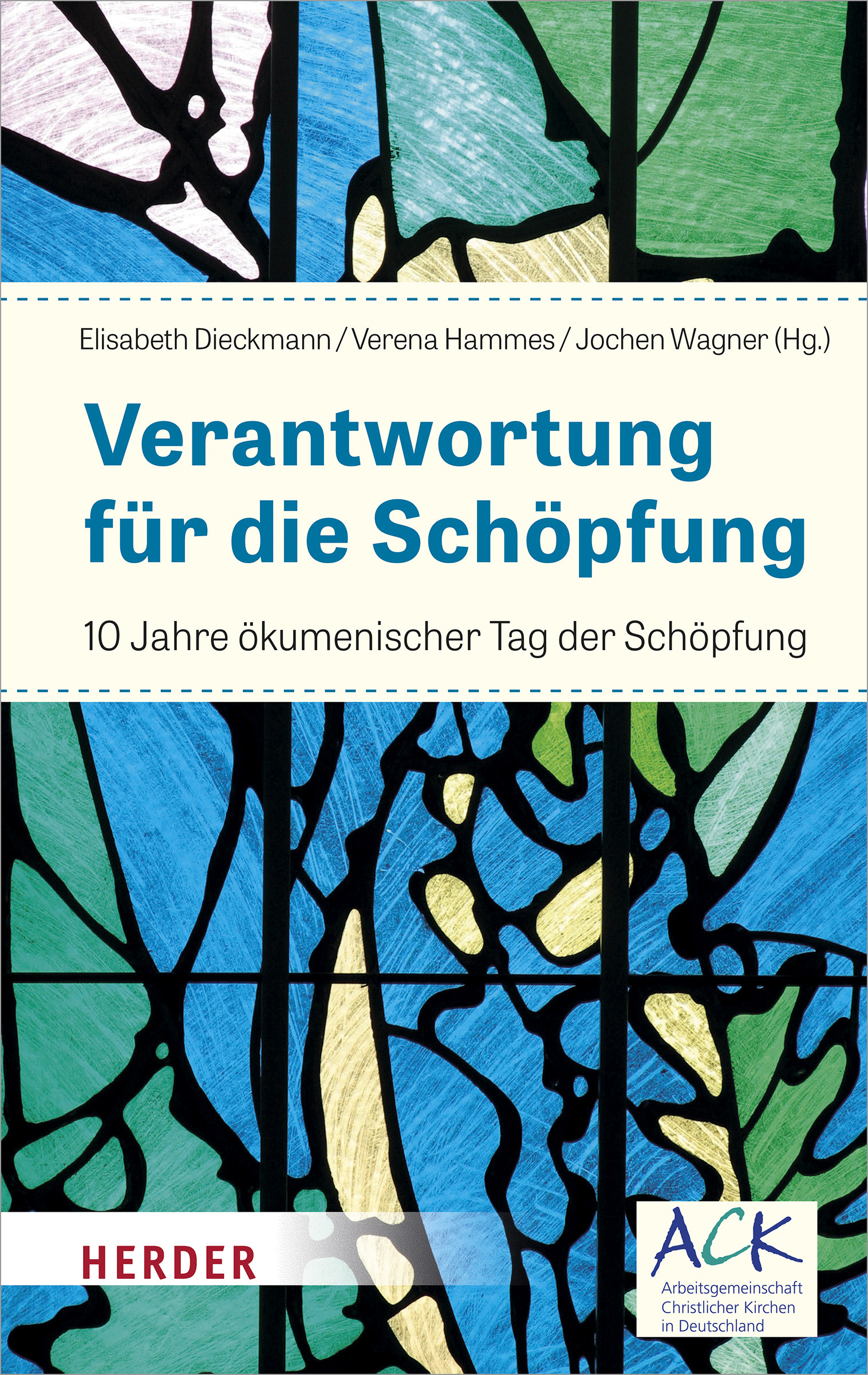 Verantwortung für die Schöpfung - 10 Jahre ökumenischer Tag der Schöpfung