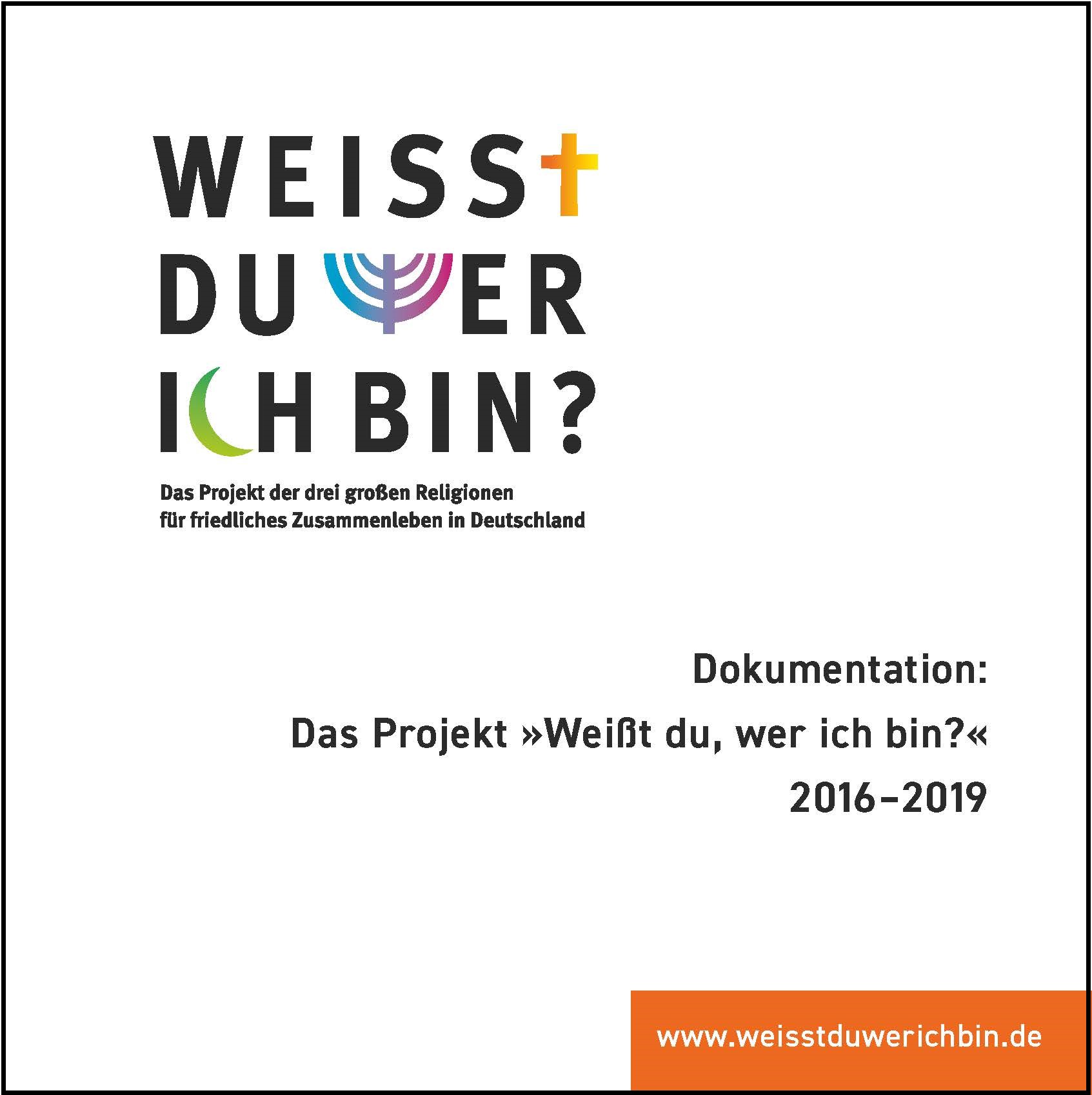 Dokumentation: Das Projekt "Weißt du, wer ich bin?" 2016-2019