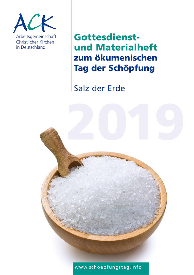 Salz der Erde - 2019, Gottesdienst- und Materialheft zum Tag der Schöpfung
